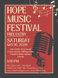Here And Again 501 c 3  & WRWO 94.5 FM (low power) Presents HOPE Festival