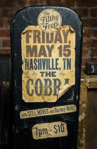 Scott Ivey & The Filthy Frets SOAK IT UP TOUR REBOOT  w/ Barney Wells & Still Moves