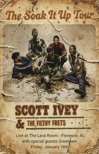 Scott Ivey & The Filthy Frets SOAK IT UP Tour w/ Greentown