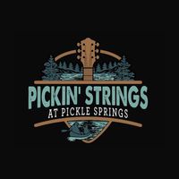 Pickin' Strings at Pickle Springs Music Festival