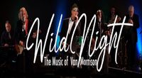 WILD NIGHT-the music of VAN MORRISON at The Vibe Temecula
