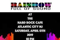 RAINBOW FULL of SOUND at the HARD ROCK CAFE / AC