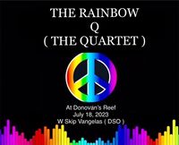 THE RAINBOW Q w Special Guest Skip Vangelas ( DSO )