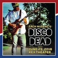 Disco Dead w Zach Nugent of ( JGB )