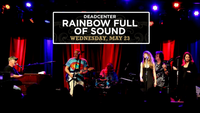 RAINBOW FULL of SOUND at Garcia’s at the Capitol Theater / Port Chester NY
