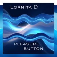 Pleasure Button by Lornita D