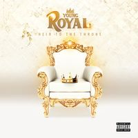 HEIR TO THE THRONE FREE MIX TAPE by YOUNG ROYAL
