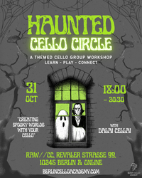 🟨​🟩​🟦⚫Haunted Cello Circle - In-Person Ticket 🇬🇧🇩🇪