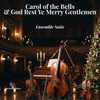 Carol of the Bells / God Rest Ye Merry Gentlemen (Cello) - Ensemble Suite