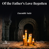 Of The Father's Love Begotten (Violin) - Ensemble Suite