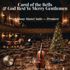 Carol of the Bells / God Rest Ye Merry Gentlemen (Cello) - Symphony Master Suite - Premiere