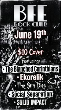 Social Separation, The Blanched Corinthians, When The Sun Dies, Ekorelik, Solid Impact