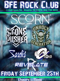 Scorn, Stone Pusher, Unholy Generation, Sardis, O'Ray Band, Revelate