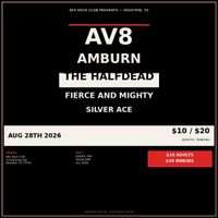 AV8, Amburn, The Halfdead, Fierce and Mighty, Silver Ace