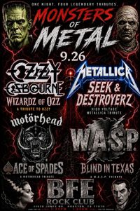 MONSTERS OF METAL: TRIBUTE NIGHT with Wizard of Ozz, Seek & Destroyerz, Ace of Spades, Blind in Texas