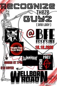 Wellborn Road, Wretched Kingdom, When The Sun Dies, Psycho Pact, WarHog