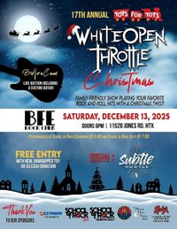 17th Annual White Open Throttle Christmas Show