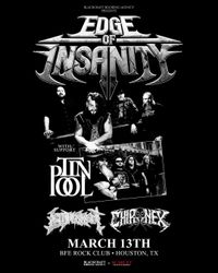 Edge of Insanity, Tin Pool, Lethal Agent, Chironex