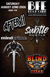 Mindcrime (Queensryche tribute), Subtle Hustle, After 11, Blind In Texas (WASP tribute)