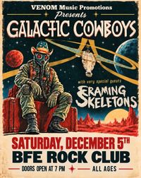 Galactic Cowboys w/ Framing Skeletons