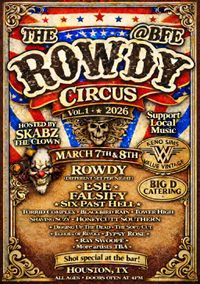 Rowdy Circus - Day 1