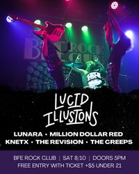 Lucid Illusions, Lunara, Million Dollar Red, KNETX, The Revision, The Creeps