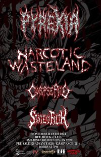 Pyrexia / Narcotic Wasteland / Corpse Pile / State of Filth