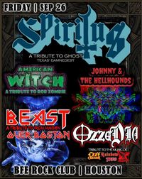 Beast Over Boston (Iron Maiden tribute), OzzaDia (Ozzy, Dio, Black Sabbath, and Rainbow tribute), Spiritus (Ghost tribute), American Witch (Rob Zombie tribute), Johnny and The Hellhounds