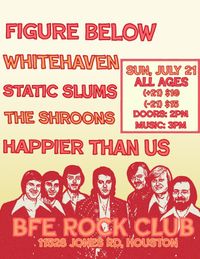 Figure Below, Whitehaven, Static Slums, The Shroons, Happier Than Us