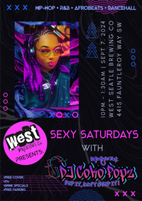 West Seattle Brewing Company Presents: Sexy Saturdays with DJ Coko Popz 
