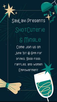 SayLavi Presents ShotCuterie & Mingle