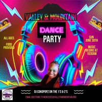 Valley and Mountain: Dance Party