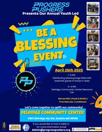 Progress Pushers Presents: “Be A Blessing” – A Youth-Led Community Resource Event