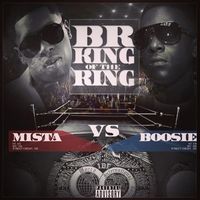 BR King Of The Ring by Mista Cain & Boosie