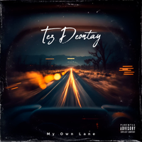 My Own Lane by Tez deontay