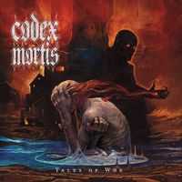 Tales of Woe by Codex Mortis