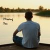 Missing You - EP