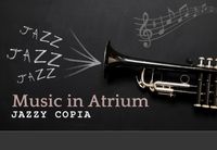 *CANCELLED DUE TO NIH MASS LAYOFFS* NIH Music in the Atrium with "JazzyCopia" Ensemble
