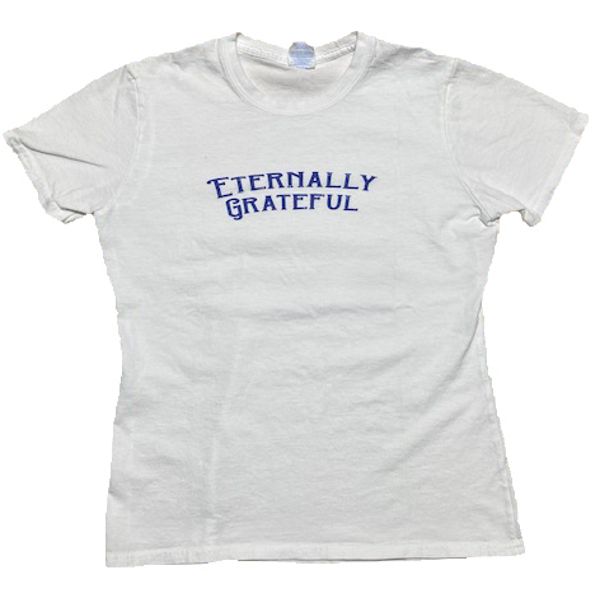 White Eternally Grateful T-Shirt- Ladies Fit