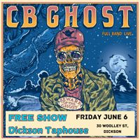 CB Ghost live at Dickson Taphouse