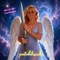Rise Up High The Remixes by poetadelasnubes