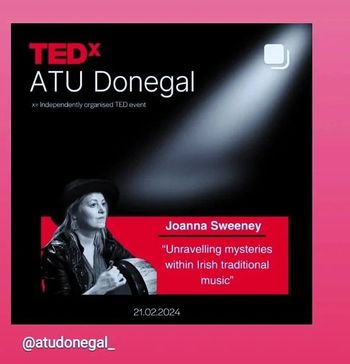 TEDx Speaker & performer, Atlantic Technological University, Donegal, Ireland. 21st Feb 2024
