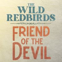 Friend of the Devil (Single) by The Wild Redbirds