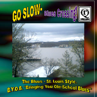 Go Slow-Blues Crossing by Various Artists
