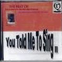 You Told Me To Sing - CD
