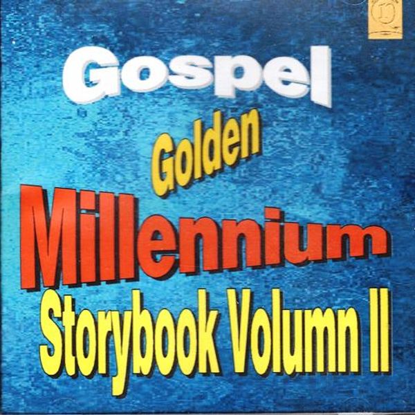 Gospel Golden Millennium Storybook Volume 2     - Gospel Golden Millennium Storybook Volume 2 