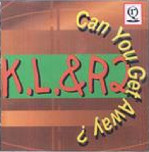 Can You Get Away by KL&R2