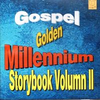 Gospel Golden Millennium Storybook Volume 2     - CD