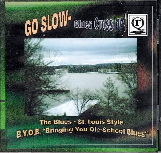 Go Slow Blues Crossing - Vinyl