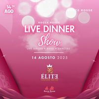 Live Dinner Show - Elitè 
